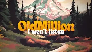 I won't listen [Official Audio] - OLDMILLION