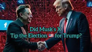 How did Elon Musk&rsquo;s Twitter Takeover Help Trump Win the 2024 Election?