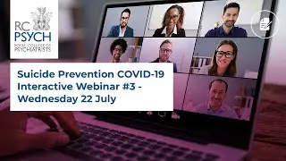 Suicide Prevention COVID-19 Interactive Webinar #3 - Wednesday 22 July