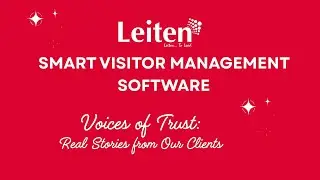 Why Top Companies Trust Our Leiten Smart Visitor Management Software