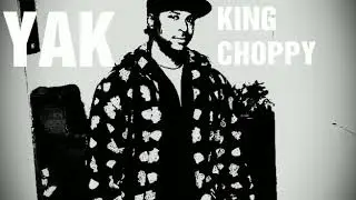 YAK- KING CHOPPY