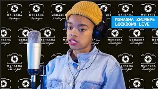 Mshasha Zwinepe Lockdown Live With #Boohle
