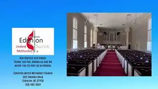 Edenton United Methodist Church Sunday Traditional Service