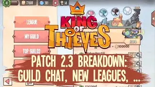 King of Thieves - Patch 2.3 Breakdown: Guild Chat, New Leagues, ...