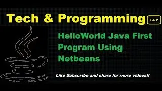 HelloWorld Java First Program Using Netbeans