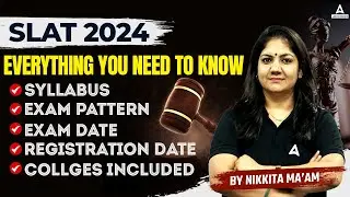 SLAT 2024 | Everything You Need to Know | Syllabus, Exam Pattern, Exam Date, Form Date, Full Details
