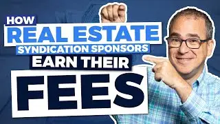 How Real Estate Syndication Sponsors Earn Their Fees