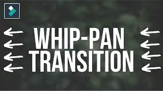 Whip Pan Transition Filmora 9 Tutorial | Wondershare Filmora 2020