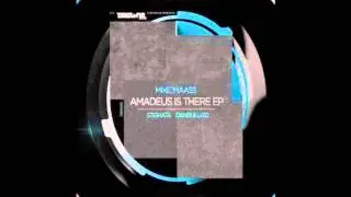 Mike Maass - Amadeus is there (Stigmata remix) - Amadeus Is There EP