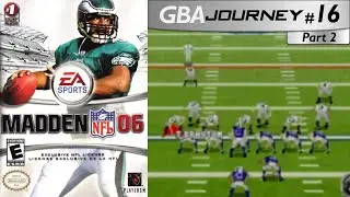 Madden NFL 06 (Part 2) [GBA Journey #16]