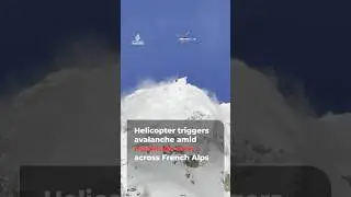 Helicopter triggers avalanche amid maximum alert across French Alps | AJ #shorts