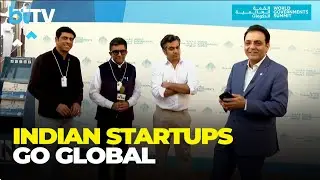 India’s Startup Leaders On Global Growth & Investment At World Government Summit Dubai