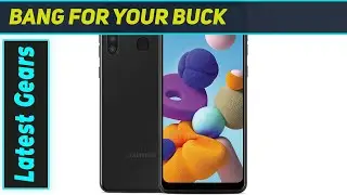 Samsung Galaxy A21: Best Budget Phone?