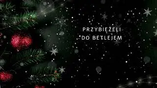 Przybieżeli do Betlejem - Kolędy po nowemu