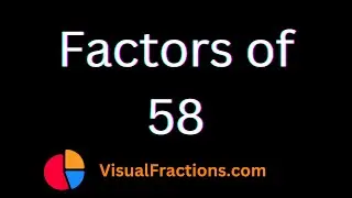 Factors of 58 | Prime Factors, Factor Pairs & More