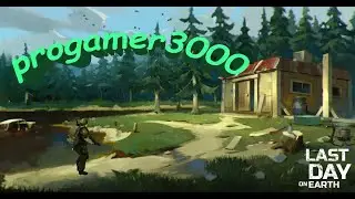 Рейд базы progamer3000 - Last Day on Earth