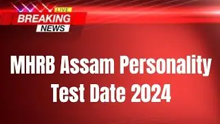 MHRB Assam Personality Test Date 2024