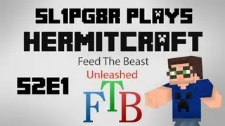 Hermitcraft FTB S2E1 - Unleashed! ( Minecraft Feed The Beast Let's Play )