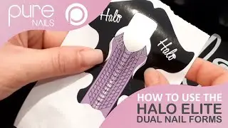 How to use the Halo Elite Dual Nail Forms from Pure Nails