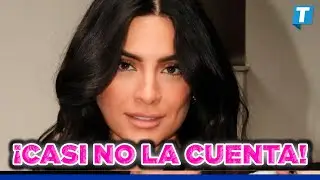 Ana Brenda Contreras ya casi no la cuenta 😱