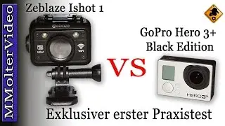 Zeblaze Ishot1 Action  VS GoPro Hero 3+ Black - Erster Praxis Test