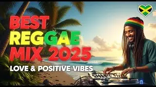 Laid-Back Reggae Fusion | Relaxing Island Vibes 2025