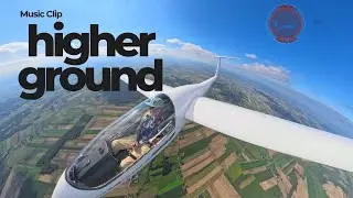 Higher Ground - Czyli coś na rockową nutę o lataniu...Szybowce, Alpy, niebo. To może i tw&oacute;j czas