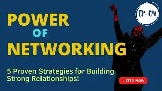 Master the Art of Networking: 5 Proven Strategies for Building Strong Relationships!