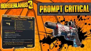 Borderlands 3 | Prompt Critical Legendary Weapon Guide (The New DPUH of BL3!)