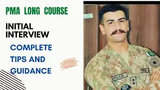 PMA LONG COURSE INITIAL INTERVIEW | TIPS AND COMPLETE GUIDANCE | how to pass pma initial interview |