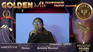 Ankana Mandal - GOLDEN MIC CHAMPIONSHIP TROPHY - Season 3 -Online Singing Competition.