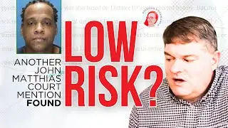 MORE Dr John Matthias court records FOUND 😮 PHD assesses predator LOW RISK to reoffend