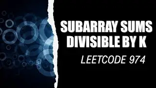Subarray Sums Divisible By K - Leetcode 974 - Python