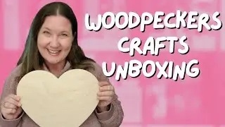 Woodpeckers Crafts Unboxing