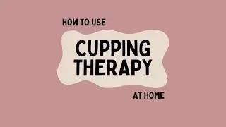 How to Use Cupping Therapy at Home - Pelvic Prescription Physical Therapy & Wellness - Wilmington NC