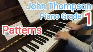 Patterns / John Thompson Piano Grade 1 (P.5)
