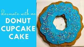 Decorate with me - Donut Pull Apart Cupcake Cake Tutorial! 