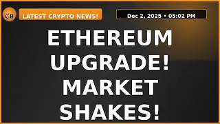 Ethereum Upgrade & Vanguard's Crypto Play: Market Shakes!