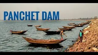 Panchet dam!!Part 1