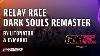 [GER] Games Done Hitless: Relay Race Dark Souls Remastered All Bosses % No Hit
