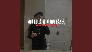 MTG Eu Já Sei o Que Fazer, AMO MINHA FAVELA