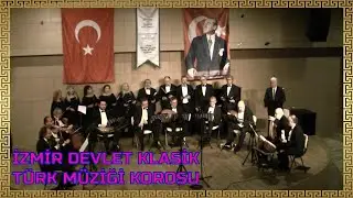 KOKLASAM SA&Ccedil;LARINI BU GECE TA FECRE KADAR-  İZMİR DEVLET KLASİK T&Uuml;RK M&Uuml;ZİĞİ KOROSU (Topluluk)