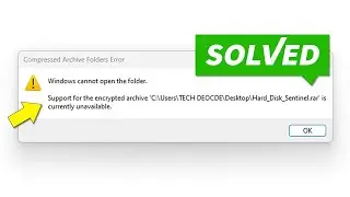 Fix Windows Cannot Open The Folder | Support For The Encrypted Archive Is Currently Unavailable