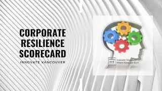 Corporate Resilience Scorecard   Innovate Vancouver