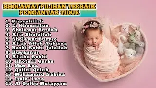 Sholawat Pengantar Tidur Terbaru Dan Terpopuler - Dengarkan Sholawat Ini Agar Cepat Tidur