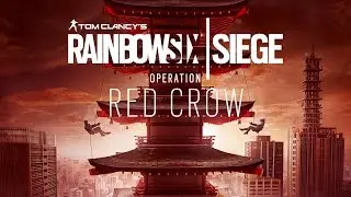 Tom Clancy's Rainbow Six Siege - Operation Red Crow [AUT]