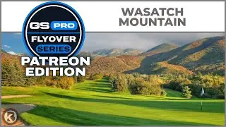 GSPro Course Flyover - Wasatch Mountain - Designed by Tekbud - Patreon Exclusive