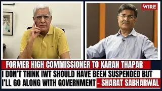 I Don&rsquo;t Think IWT Should Have Been Suspended but I&rsquo;ll Go Along With Government &ndash; Sharat Sabharwal