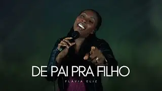 Flávia Eliz | De Pai Pra Filho [Cover Gabriel Souza]