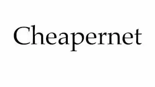 How to Pronounce Cheapernet